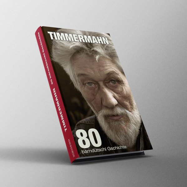 Timmermahn 80 bärndütschi Gschichte